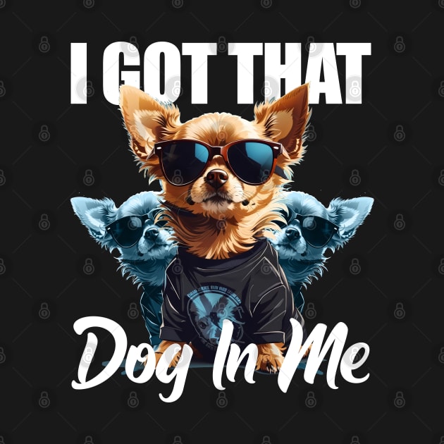 I Got That Dog In Me Chihuahua MD Meme Funny Workout by NearlyNow