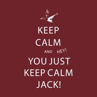 Keep Calm Jack! T-Shirt