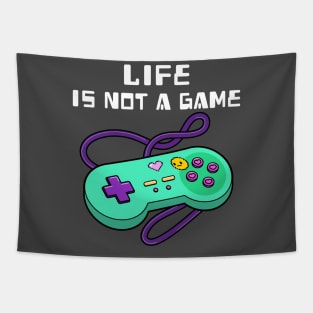 Life is not a game Tapestry