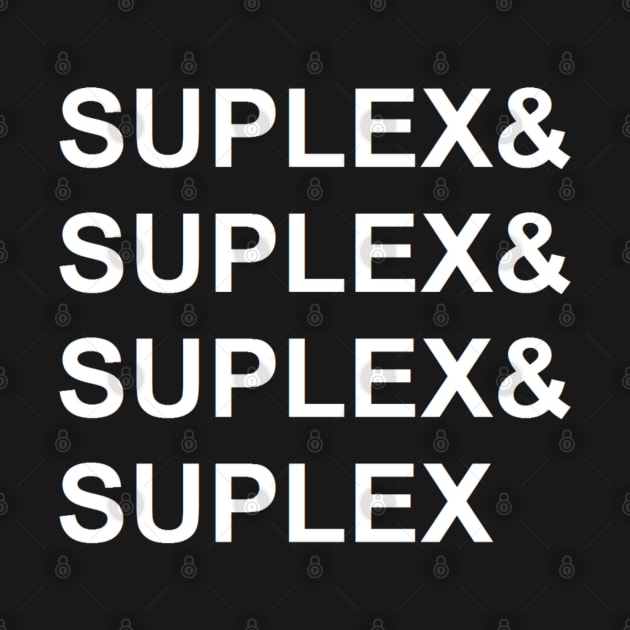 Suplex & Suplex & Suplex & Suplex (Pro Wrestling) by wls