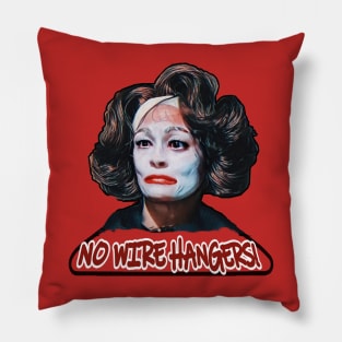 Mommie Dearest - No Wire Hangers! Pillow