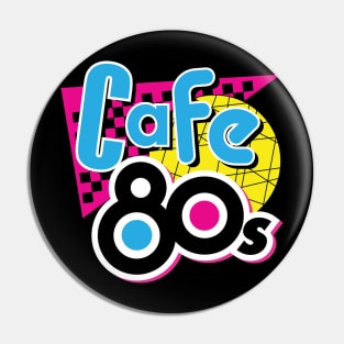 Cafe 80s Pin