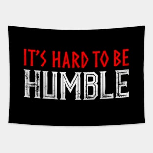 It's hard to Be Humble. Tapestry