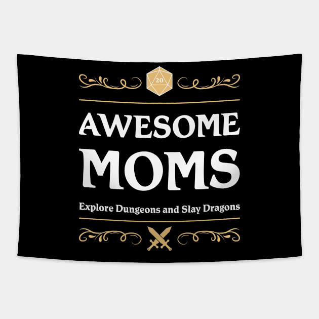 Awesome Moms D20 Dice Fantasy Tabletop RPG Roleplaying D20 Gamer Tapestry by TheBeardComic