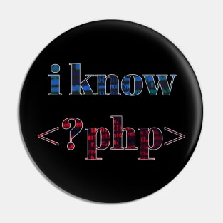 I Know PHP Pin