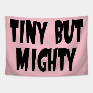 Tiny But Mighty Tapestry