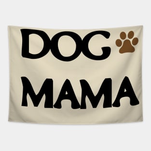Dog Mama Dog Mom Tapestry