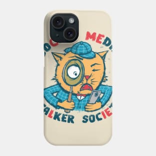 Social Media Stalker Society Phone Case