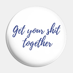 Get it Together Pin