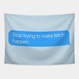 Fetch Tapestry