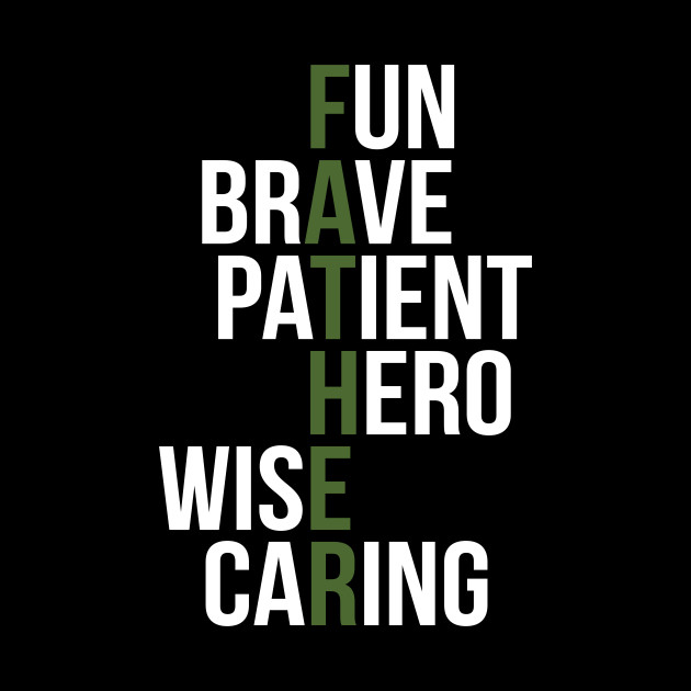 Mens Father S Day Acronym Gift Shirt For The Best Dad Ever Fathers
