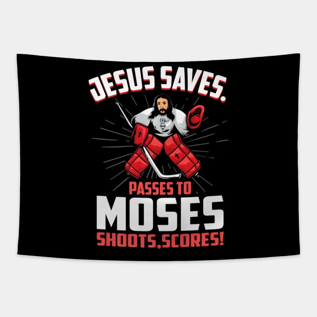 Jesus Saves Hockey Goalie Passes Moses Funny Religious Sport Tapestry by HaroldKeller