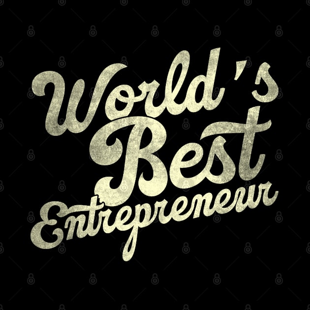 World's best entrepreneur. Perfect present for mother dad father friend him or her by SerenityByAlex