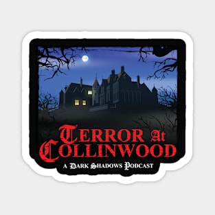 Terror at Collinwood - Collinwood Logo color - designed by Eric Marshall Magnet
