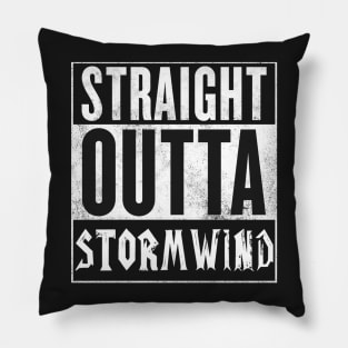 Straight Outta Stormwind Pillow