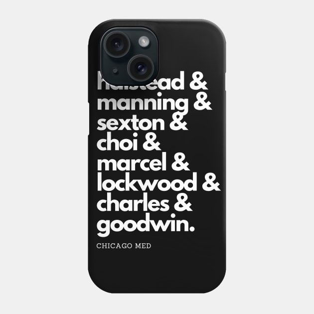 Chicago Med Squad Goals (White Text) Phone Case by Meet Us At Molly's