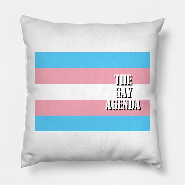 The Gay Agenda - Transgender Flag Pillow by incloudines