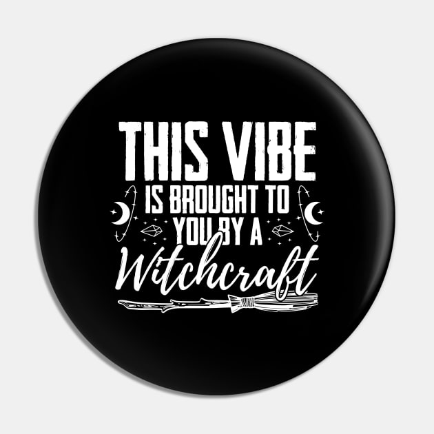 This Vibe Is Brought To You By A Witch Spell Witches Broom Pin by sBag-Designs