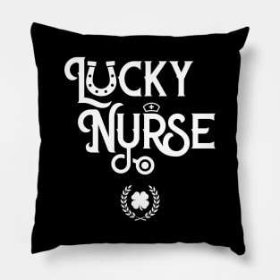 Lucky Nurse Funny St Patricks Day Pillow