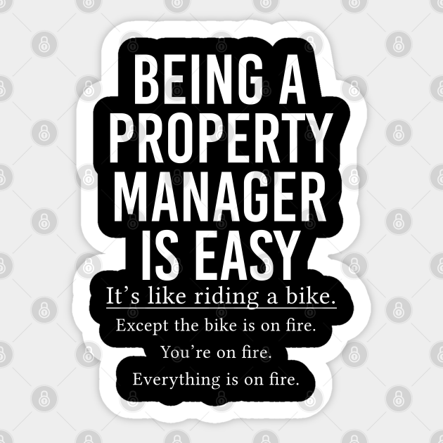 Funny Property Manager Is Easy Being A Property Manager Is Easy - Property Manager - Sticker