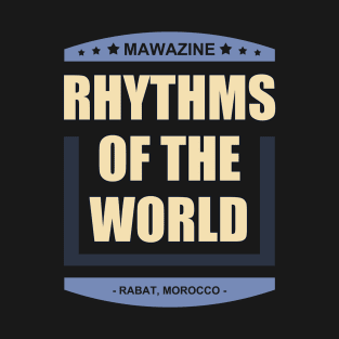 Rhythms of the World - Mawazine T-Shirt