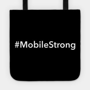 Mobile Strong Tote