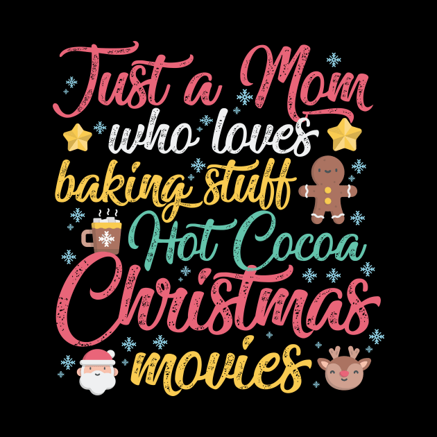 Just a Mom who loves Baking Stuff Hot Cocoa Christmas Movies by artbyabbygale