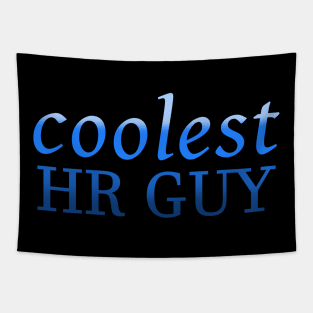 Coolest HR Guy Tapestry