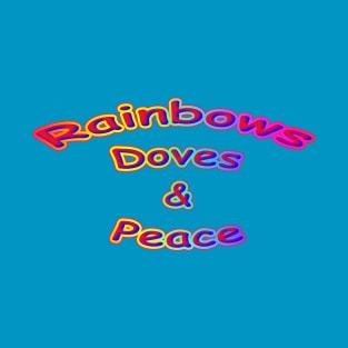 Rainbows Doves & Peace Neon Retro T-Shirt