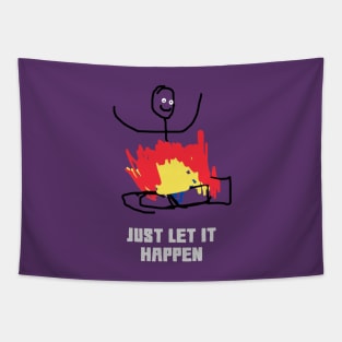 Just Let it Happen Tapestry