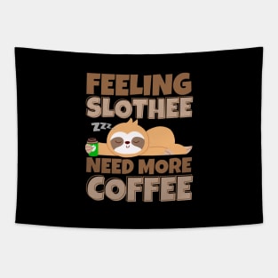 Felling Slothee Need More Coffee Lazy Sloth Tapestry