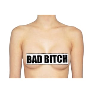 Bad Bitch T-Shirt