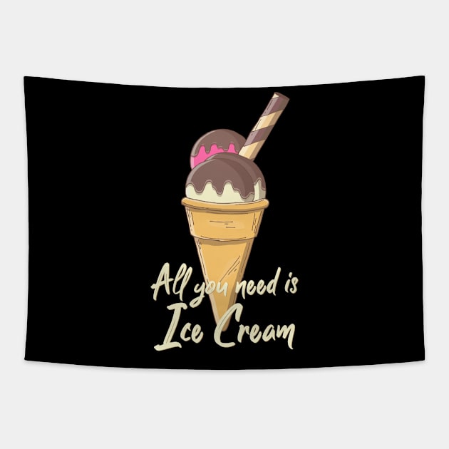 All you need is ice cream Tapestry by chairulstudio