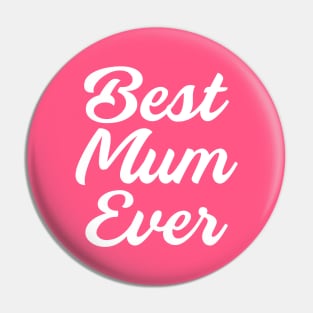 Best Mum Ever, Mothers Day Present Ideas Pin