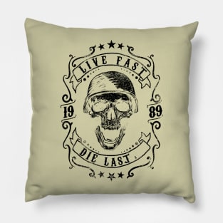 Life fast Die fast Pillow