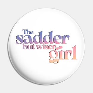 The Music Man Broadway The Sadder but Wiser Girl Pin