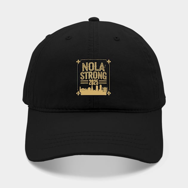 Discover NOLA strong 2025 Support - Nola Strong 2025 - Embroidered Hat