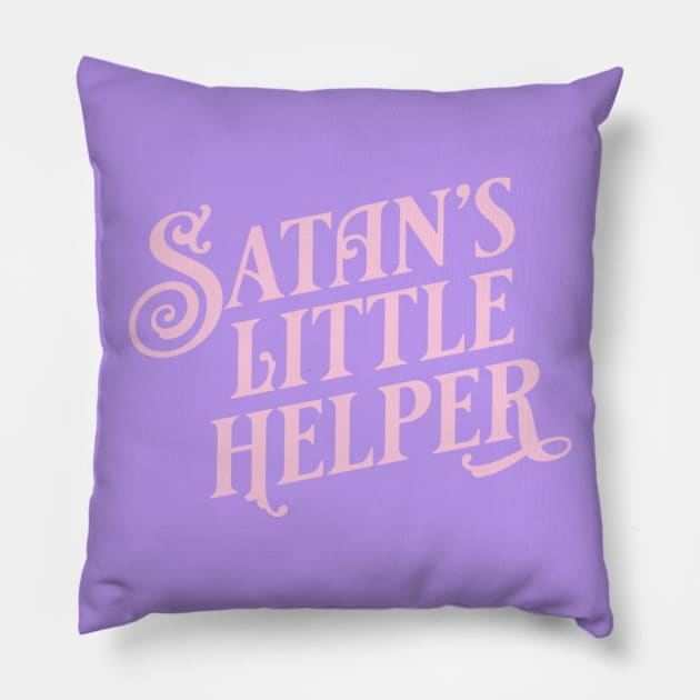 Satan's Little Helper - Pink Pillow by KodiakMilly