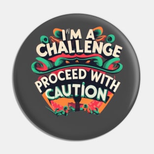 I'm Challenging Pin