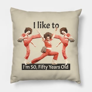 Im 50 - Im Fifty Pillow