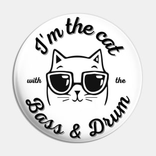 I'm the Cat with the Bass & Drum Pin