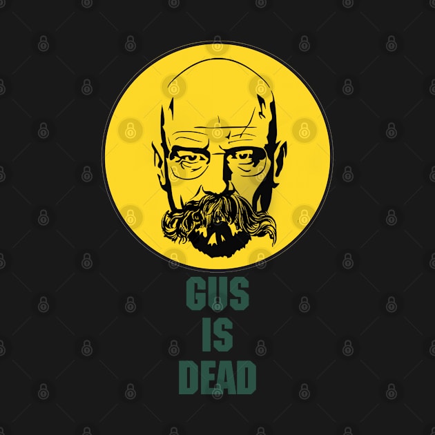 Gus is Dead and you killed him - Br Ba - Nietzsche by CLANCY'S STORE