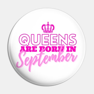 Queens are born in September Pin