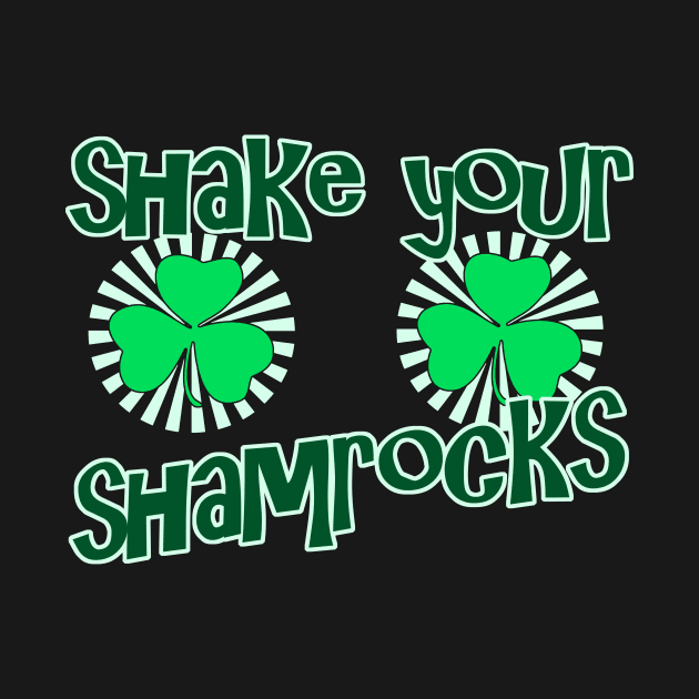 Shake Your Shamrocks -  Funny, Inappropriate Offensive St Patricks Day Drinking Team Shirt, Irish Pride, Irish Drinking Squad, St Patricks Day 2018, St Pattys Day, St Patricks Day Shirts by BlueTshirtCo