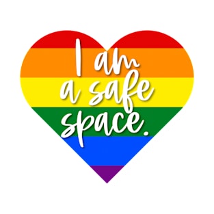 I am a safe space. T-Shirt