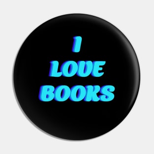 I love books Pin