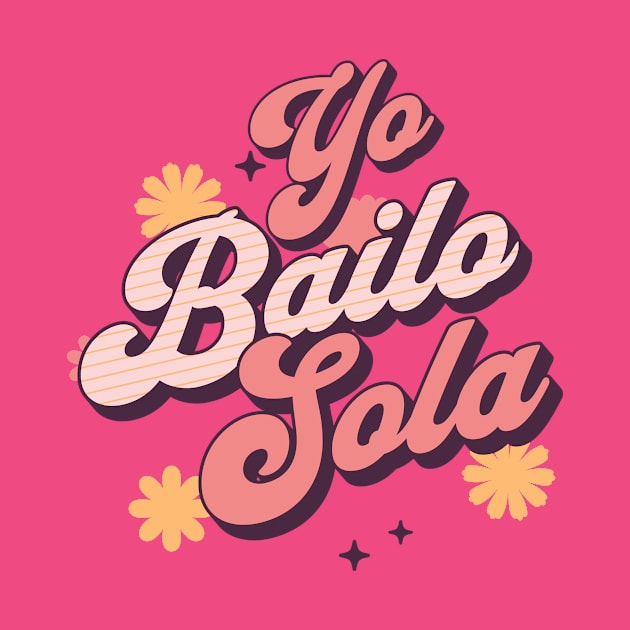 Yo bailo sola by emma2023