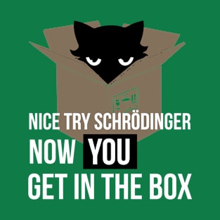 Schrodinger'S Cat T-Shirt