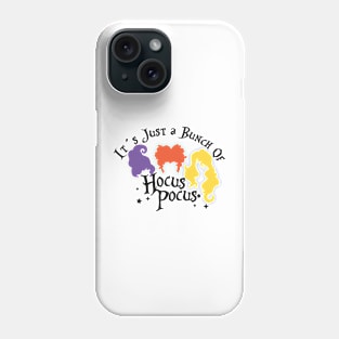 Just a Bunch of Hocus Pocus Phone Case