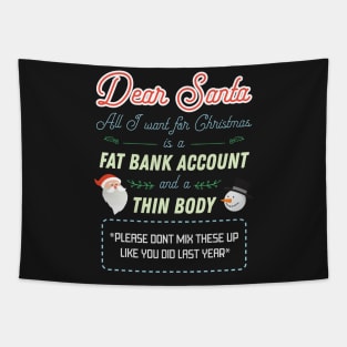 Dear Santa All I Want For Christmas Funny Xmas Tapestry